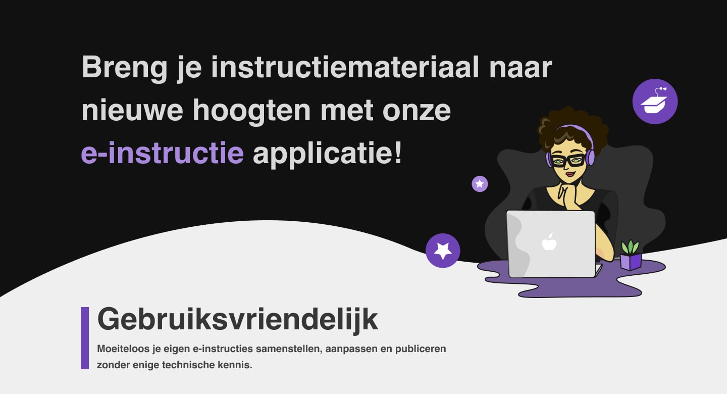 De kop van de promotieflyer voor de e-instructieapplicatie, met de regel over instructiemateriaal naar nieuwe hoogten brengen, een illustratie van iemand die achter een laptop werkt en daaronder de belofte dat je zonder technische kennis zelf e-instructies samenstelt